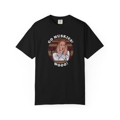 Go Muskies! Drop Dead Gorgeous Cult Classic Unisex Tee